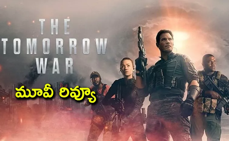 The Tomorrow War Telugu Review