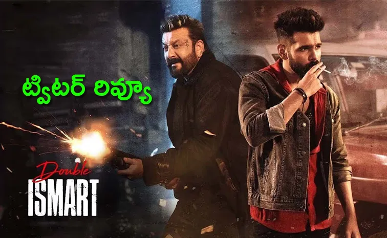 Ram Pothineni Double Ismart Movie Twitter Review