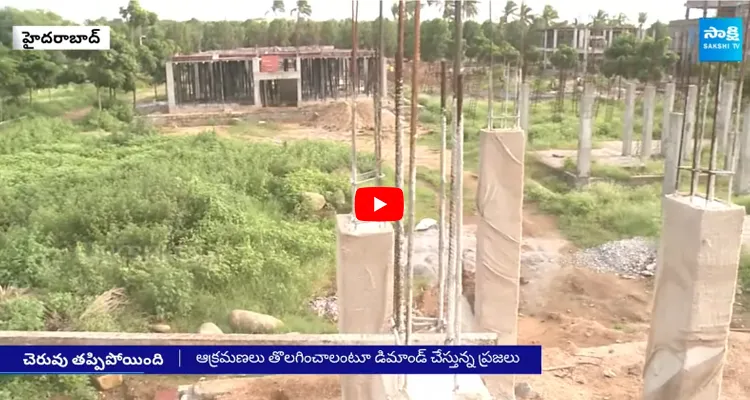 Tummala Cheruvu Missing HYDRA Demolishing Illegal Buildings 