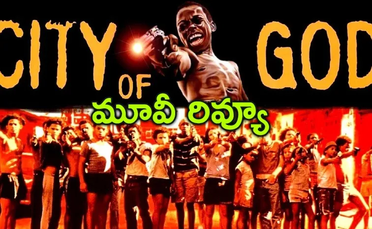 City Of God Movie 2002 Review Telugu