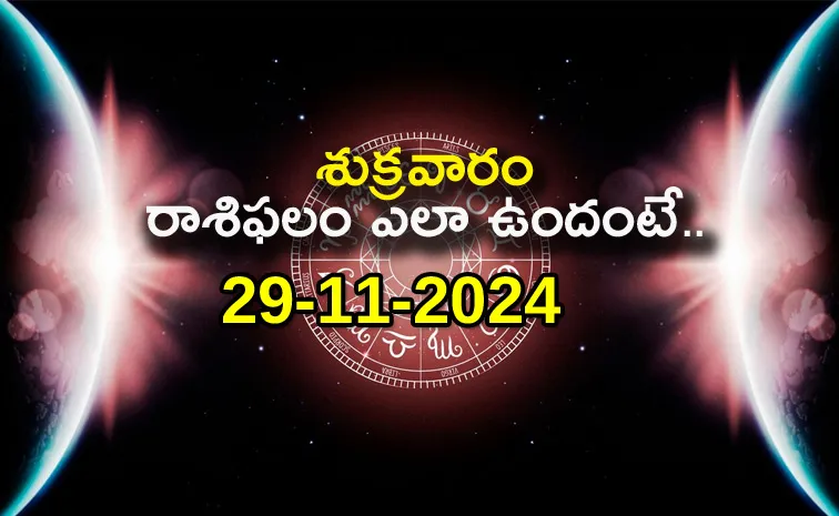 Daily Horoscope On 29th November 2024 In Telugu