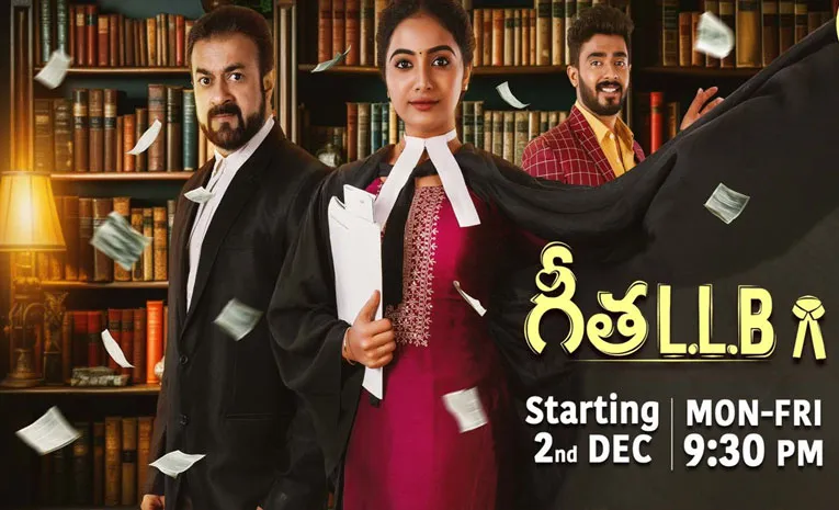 Geetha LLB Serial Telecast On Star Maa On December 2