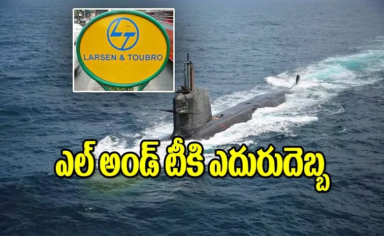 Defence Ministry rejected Larsen & Toubro bid for the Rs 70,000 crore submarine project