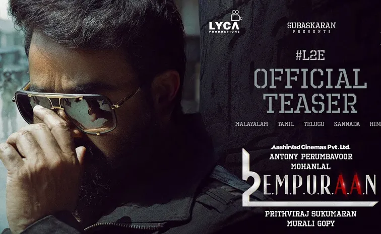  L2E Empuraan Telugu Teaser Out Now