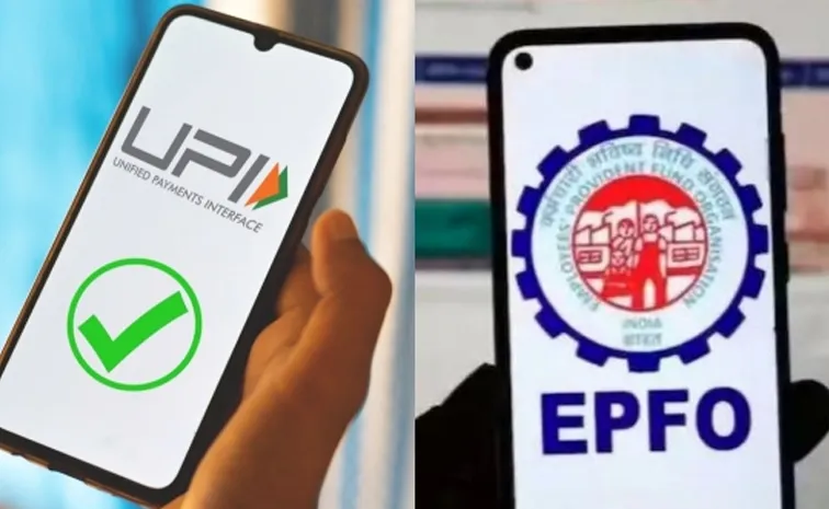 EPFO to Roll Out UPI Based EPF Claim Withdrawals Within 3 Months