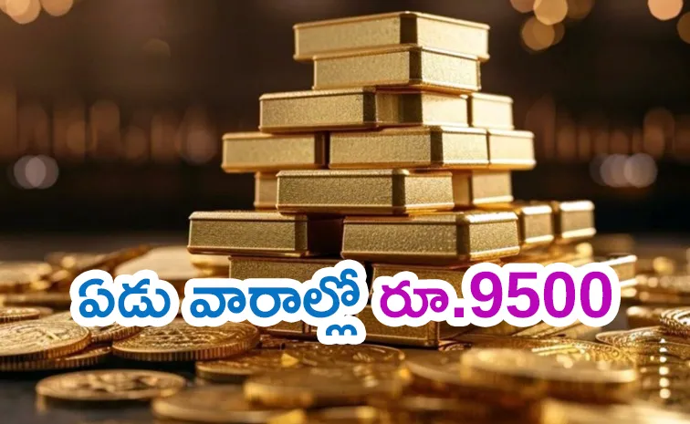 Gold Price Jumps Rs 9500 in Seven Weeks; Check The Reason