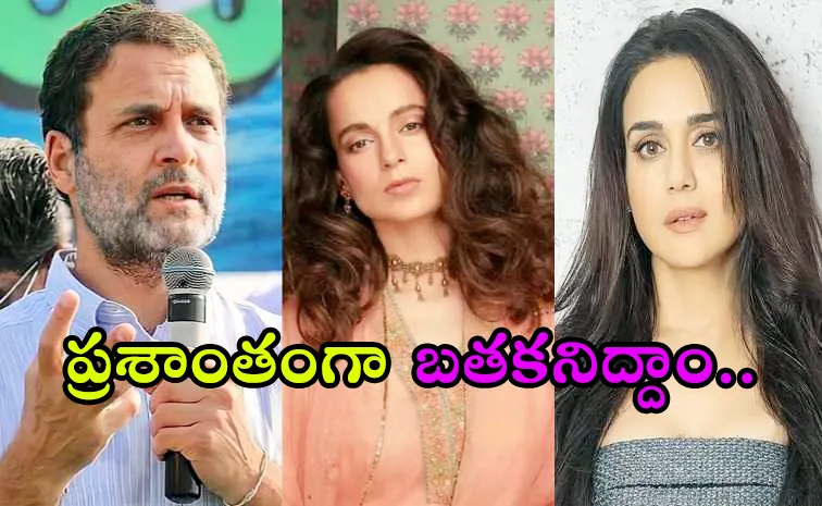 Preity Zinta Says not Fair to Vilify Rahul Gandhi, wishes Luck to Kangana Ranaut