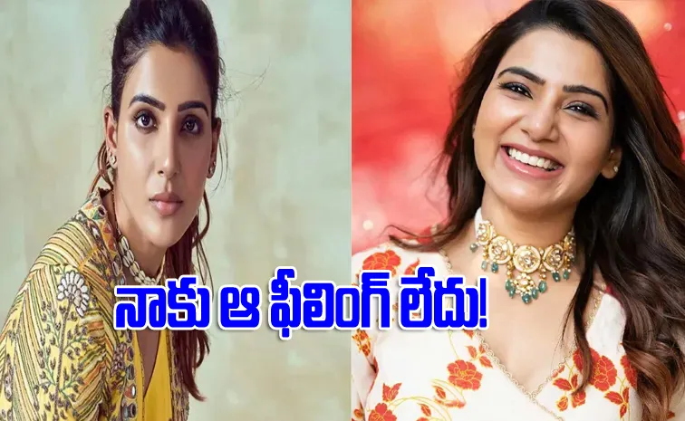 Samantha Ruth Prabhu shared her perspective on her ex Relations