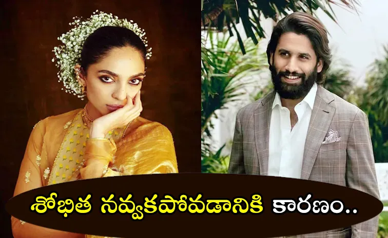 Naga Chaitanya: I Like This Quality in Sobhita Dhulipala