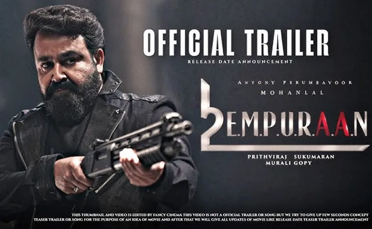 Mohanlal L2 Empuraan Telugu Trailer Out Now