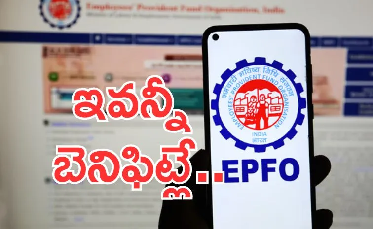 EPFO Pension Schemes Early Claims Superannuation Family Benefits