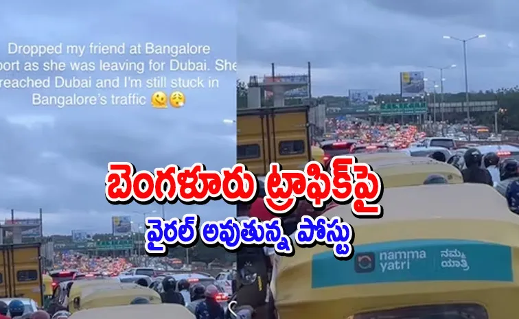 Bengaluru Traffic Dubai reach Satirical Post Viral Social Media