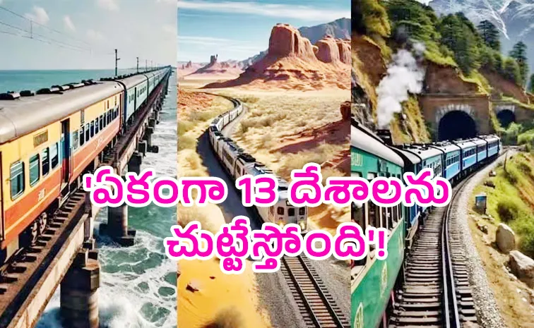 The worlds longest train journey crossing 13 countries