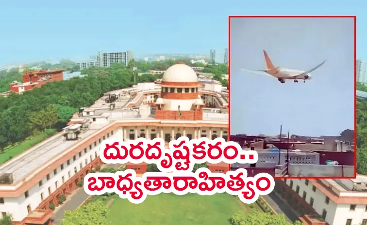SC Reacts on Pilot Error Mention in Air India crash Report